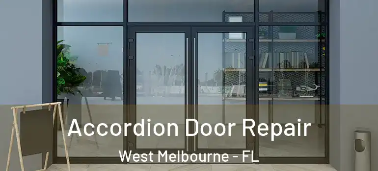  Accordion Door Repair West Melbourne - FL