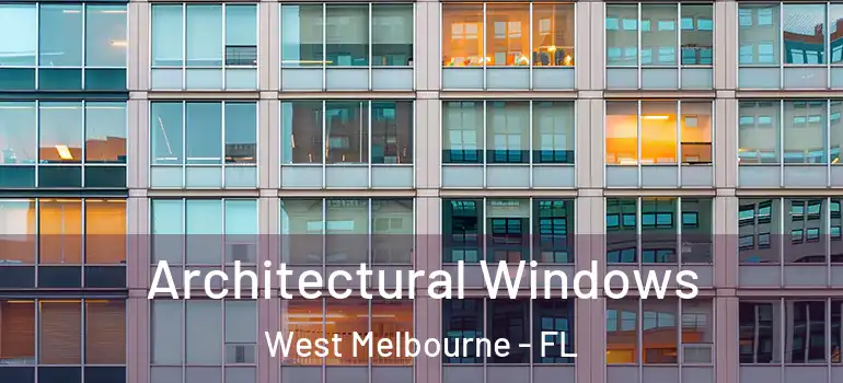  Architectural Windows West Melbourne - FL