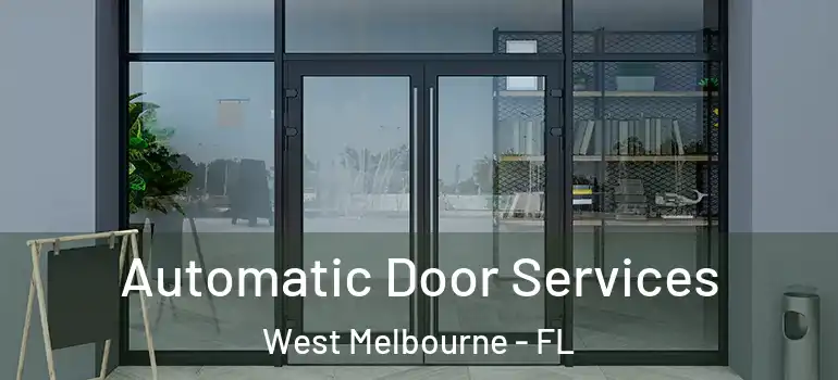  Automatic Door Services West Melbourne - FL