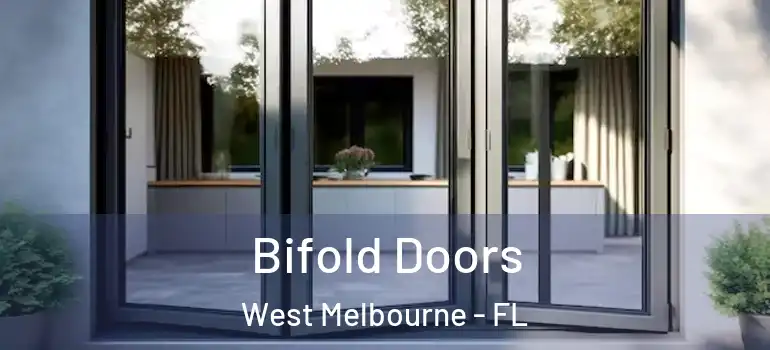  Bifold Doors West Melbourne - FL