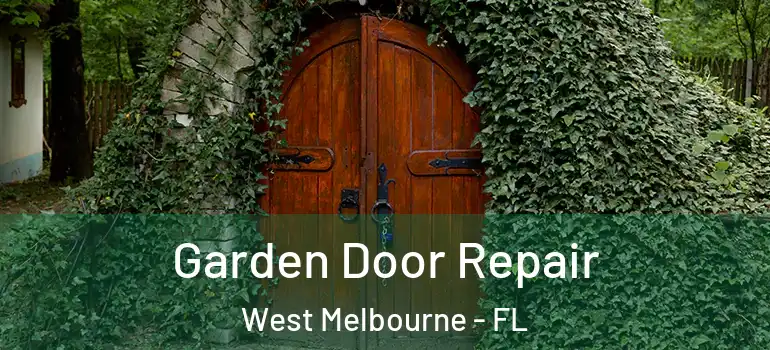  Garden Door Repair West Melbourne - FL