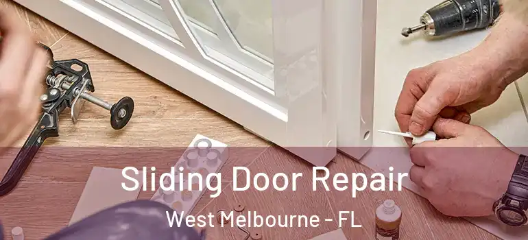  Sliding Door Repair West Melbourne - FL