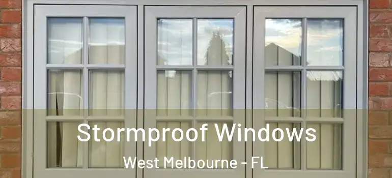  Stormproof Windows West Melbourne - FL