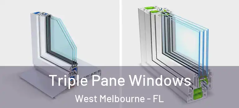  Triple Pane Windows West Melbourne - FL